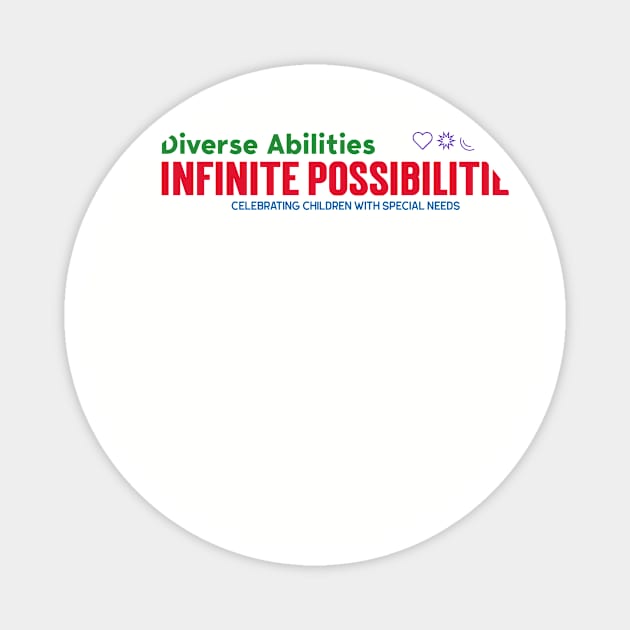 Diverse Abilities, Infinite Possibilities Magnet by GD0422